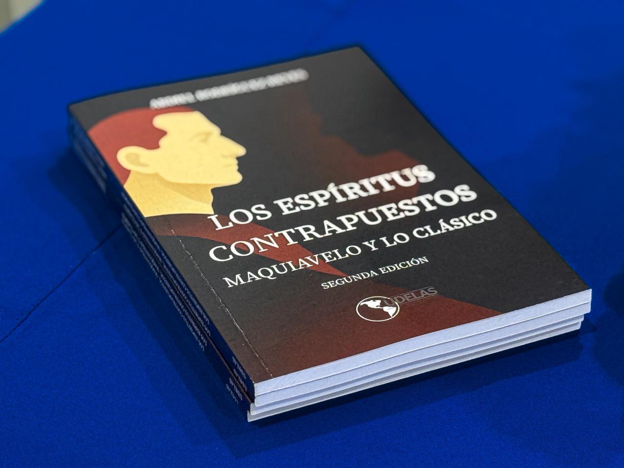 Udelas presenta el libro ‘Los espíritus contrapuestos: Maquiavelo y lo clásico’, obra del Dr. Abdiel Rodríguez Reyes
